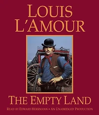 The Empty Land (Louis L'Amour's Lost Treasures): A Novel