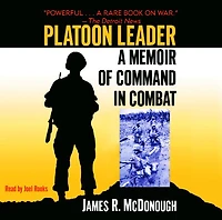 Platoon Leader: A Memoir of Command Combat