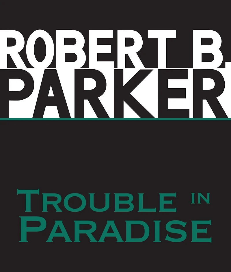 Trouble Paradise (Jesse Stone Series #2)