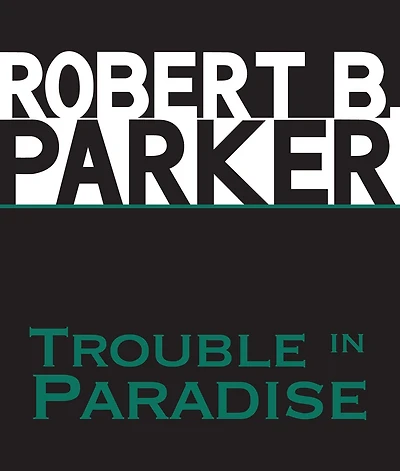 Trouble Paradise (Jesse Stone Series #2)