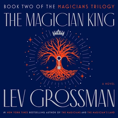 The Magician King (Magicians Series #2)