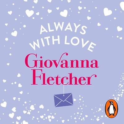 Always with Love: The perfect heart-warming and uplifting love story to cosy up