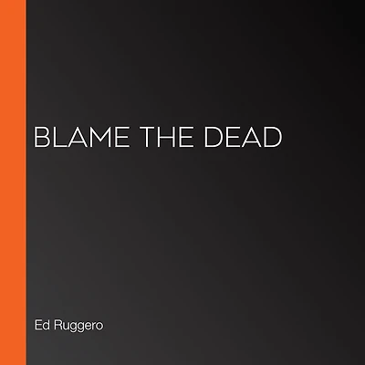 Blame the Dead