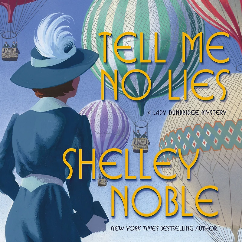 Tell Me No Lies: A Lady Dunbridge Novel