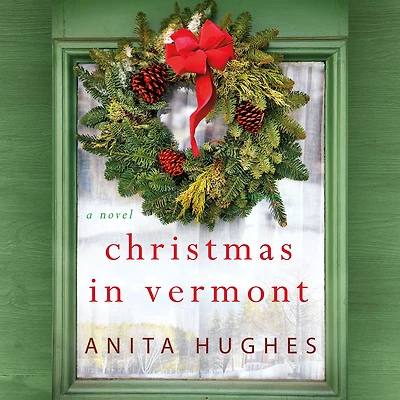 Christmas Vermont: A Novel