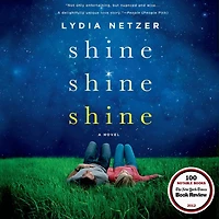 Shine Shine: A Novel
