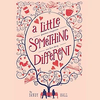 A Little Something Different: Fourteen Viewpoints, One Love Story