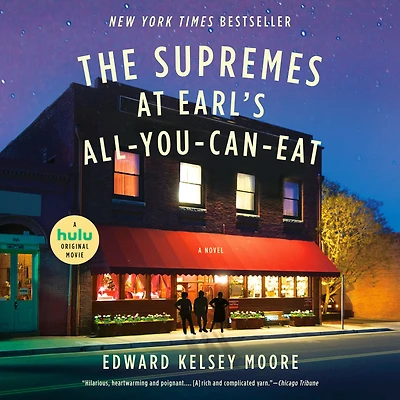 The Supremes at Earl's All-You-Can-Eat: A Novel