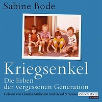 Kriegsenkel: Die Erben der vergessenen Generation (Abridged)