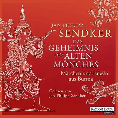 Das Geheimnis des alten Mönches: Märchen und Fabeln aus Burma (Abridged)