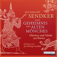 Das Geheimnis des alten Mönches: Märchen und Fabeln aus Burma (Abridged)