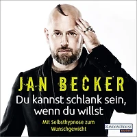 du kannst schlank sein, wenn willst -: Mit Selbsthypnose zum Wunschgewicht (Abridged)