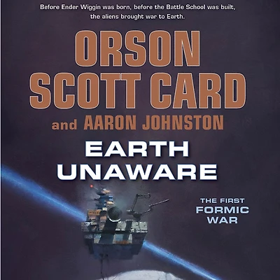 Earth Unaware (First Formic War Series #1)