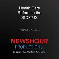 Health Care Reform in the SCOTUS
