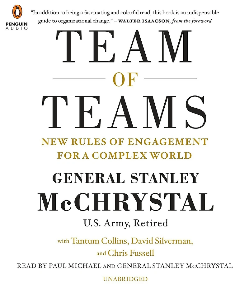 Team of Teams: New Rules Engagement for a Complex World