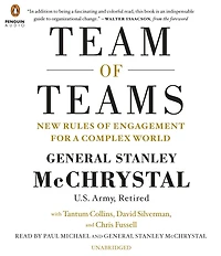 Team of Teams: New Rules Engagement for a Complex World