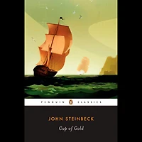 Cup of Gold: A Life Sir Henry Morgan, Buccaneer, with Occasional Reference to History