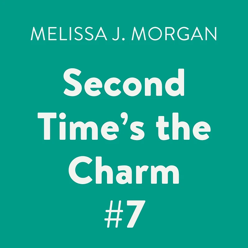 Second Time's the Charm (Camp Confidential Series #7)