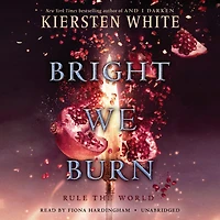 Bright We Burn (And I Darken Series #3)