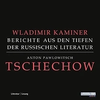 Tschechow - Berichte aus den Tiefen der Russischen Literatur (Abridged)