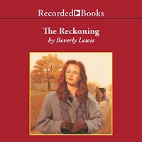 The Reckoning (Heritage of Lancaster County Series #3)