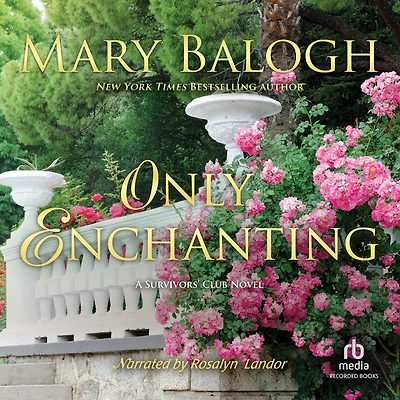 Only Enchanting (Survivors' Club Series #4)
