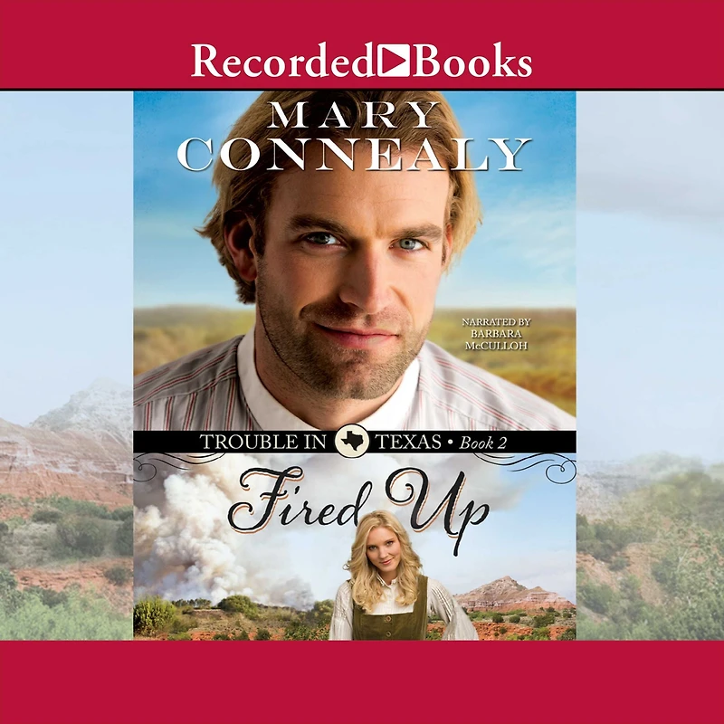 Fired Up (Trouble Texas Series #2)
