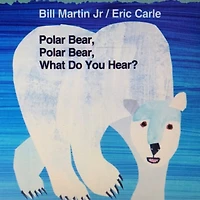Polar Bear, What Do You Hear?