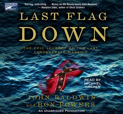 Last Flag Down: the Epic Journey of Confederate Warship