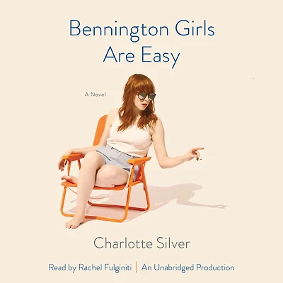 Bennington Girls Are Easy: A Novel