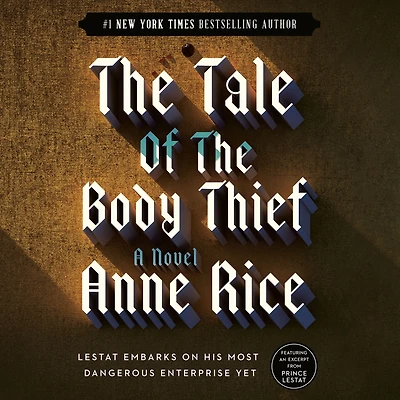 the Tale of Body Thief (Vampire Chronicles Series #4)