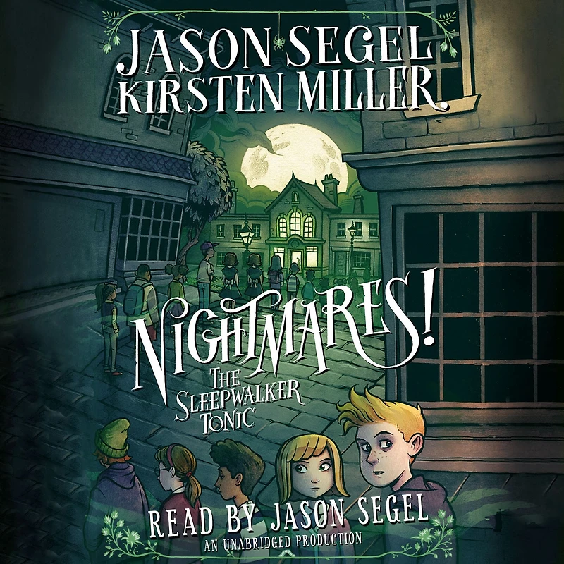 The Sleepwalker Tonic (Nightmares! Series #2)