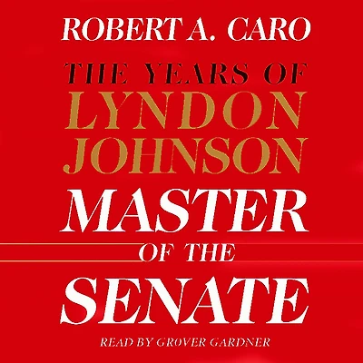 Master of The Senate: Years Lyndon Johnson III