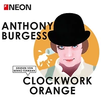 Clockwork Orange: NEON Hörbuch-Edition