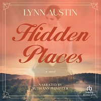 Hidden Places: A Novel
