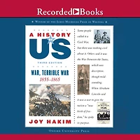 War, Terrible War: 1855-1865 (A History of US Series #6)