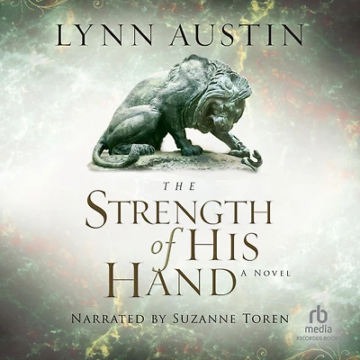 the Strength of His Hand (Chronicles Kings Series #3)