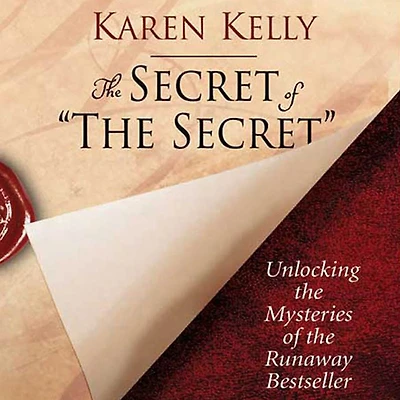 the Secret of "The Secret": Unlocking Mysteries Runaway Bestseller