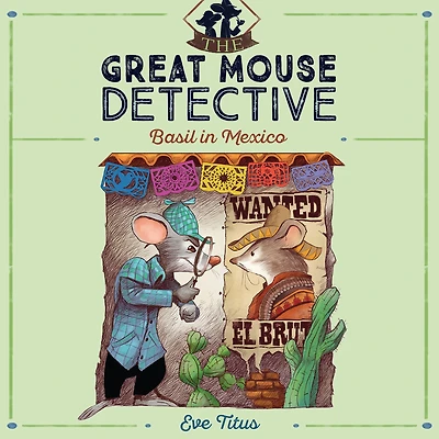 Basil Mexico (Great Mouse Detective Series #3)