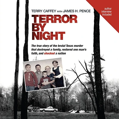Terror by Night: the True Story of Brutal Texas Murder That Destroyed a Family, Restored One Man's Faith, and Shocked Nation