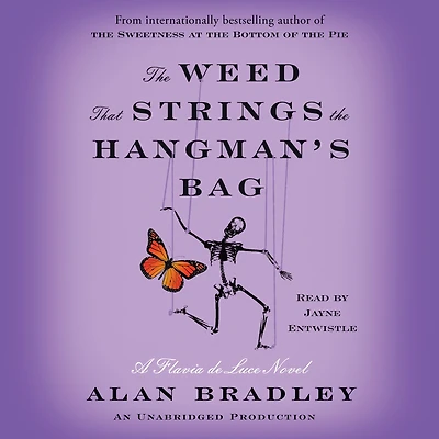 the Weed That Strings Hangman's Bag (Flavia de Luce Series #2)