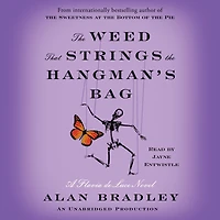 the Weed That Strings Hangman's Bag (Flavia de Luce Series #2)