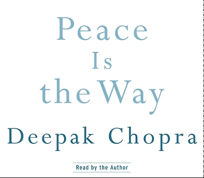 Peace Is the Way: Bringing War and Violence to an End