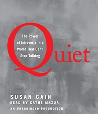 Quiet: The Power of Introverts a World That Can't Stop Talking