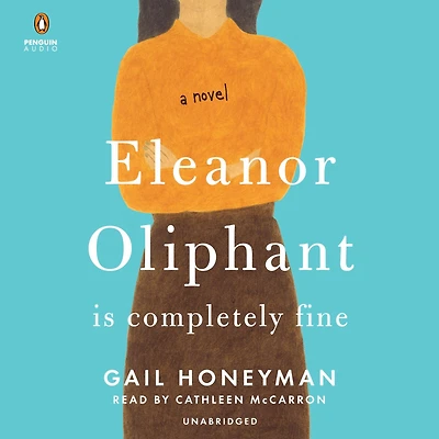 Eleanor Oliphant Is Completely Fine (Reese's Book Club)