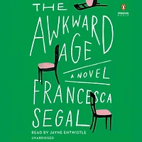 The Awkward Age: A Novel