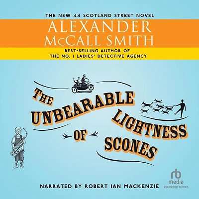 The Unbearable Lightness of Scones (44 Scotland Street Series #5)