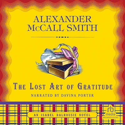 The Lost Art of Gratitude (Isabel Dalhousie Series #6)