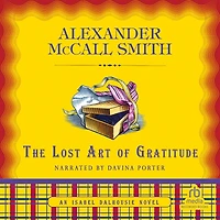 The Lost Art of Gratitude (Isabel Dalhousie Series #6)