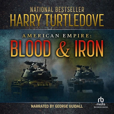 American Empire: Blood and Iron (American Empire Series #1)